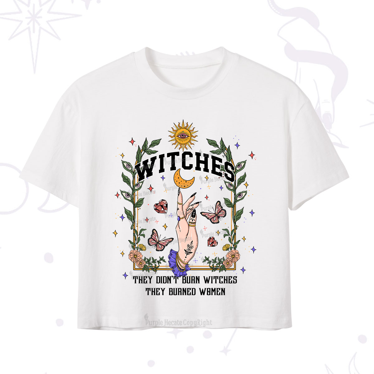 Purplehecate They Didn't Burn Witches They Burned Women Crop T-Shirt