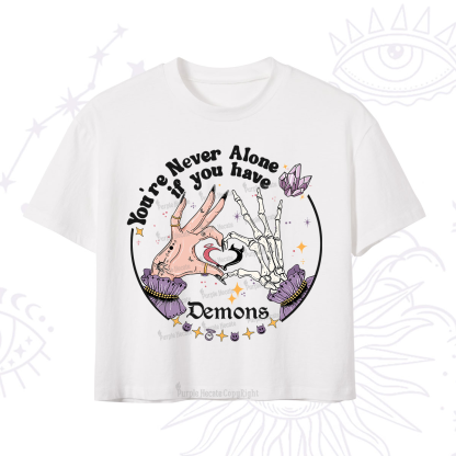 Purplehecate You're Never Alone If You Have Demons Crop T-Shirt