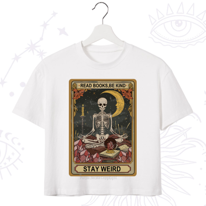 Purplehecate The Read Books Be Kind Stay Weird Oracle Card Crop T-Shirt