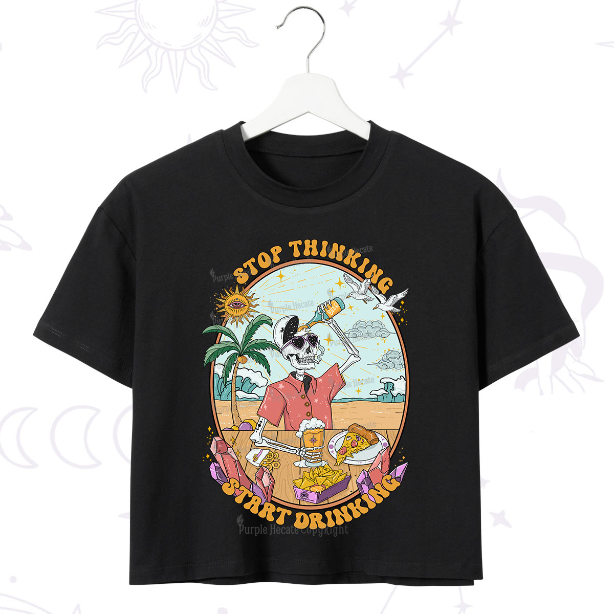 Purplehecate Stop Thinking Start Drinking One Crop T-Shirt
