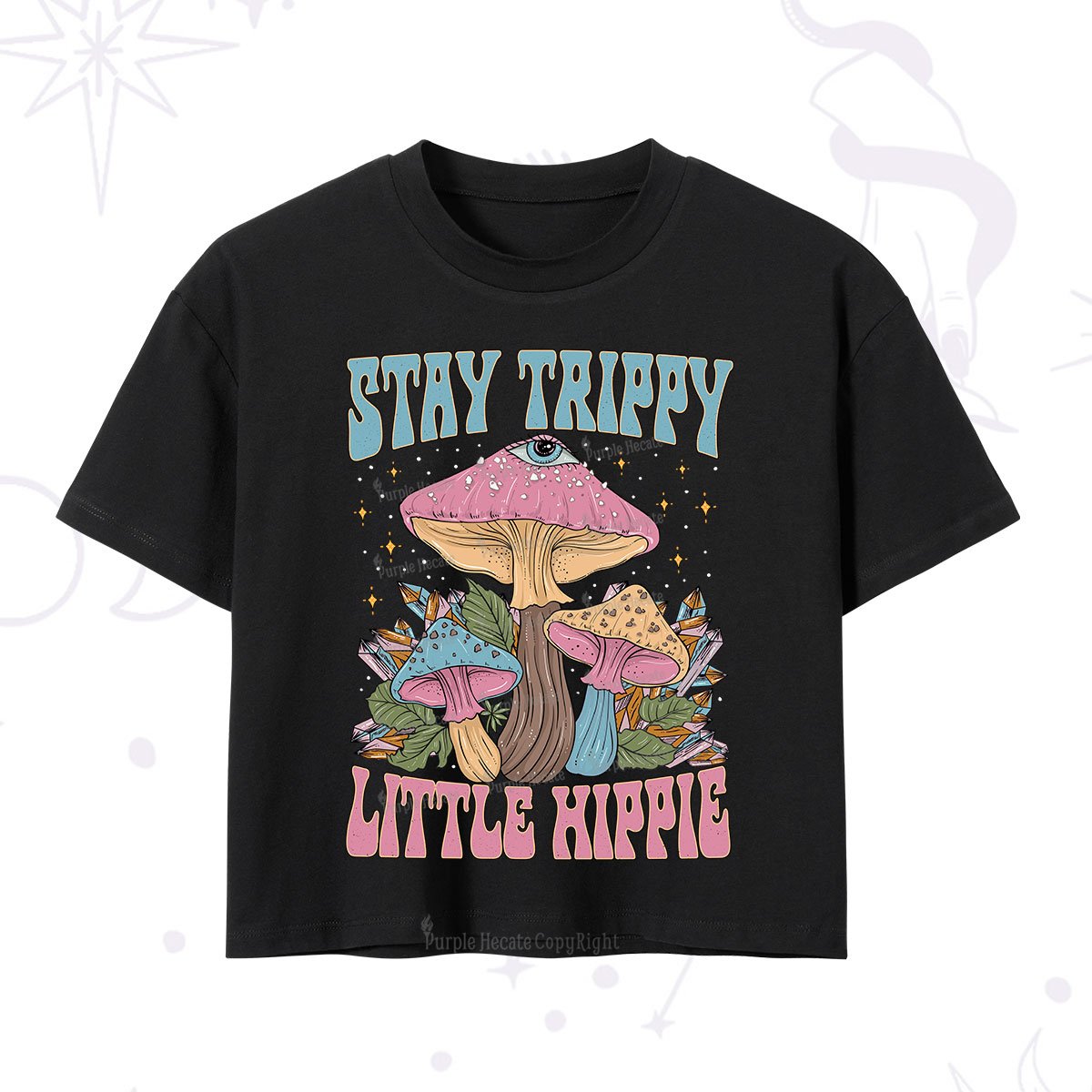 Purplehecate Stay Trippy Little Hippie Mushroom Crop T-Shirt