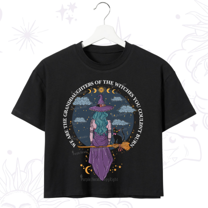Purplehecate We Are the Granddaughters of the Witches You Could Not Burn Crop T-Shirt