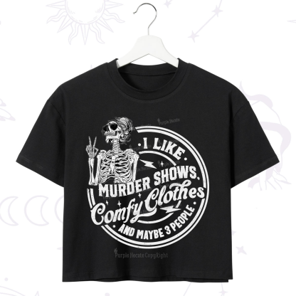 Purplehecate I Like Murder Shows Comfy Clothes And Maybe 3 People Crop T-Shirt