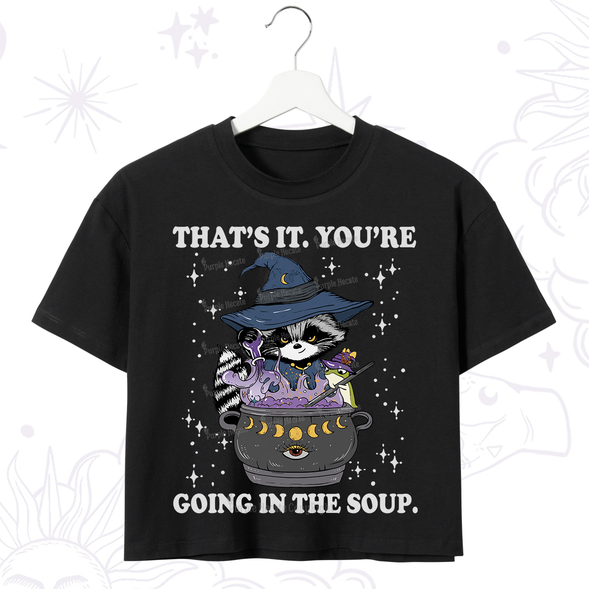 Purplehecate That's It You're Going In The Soup Crop T-Shirt