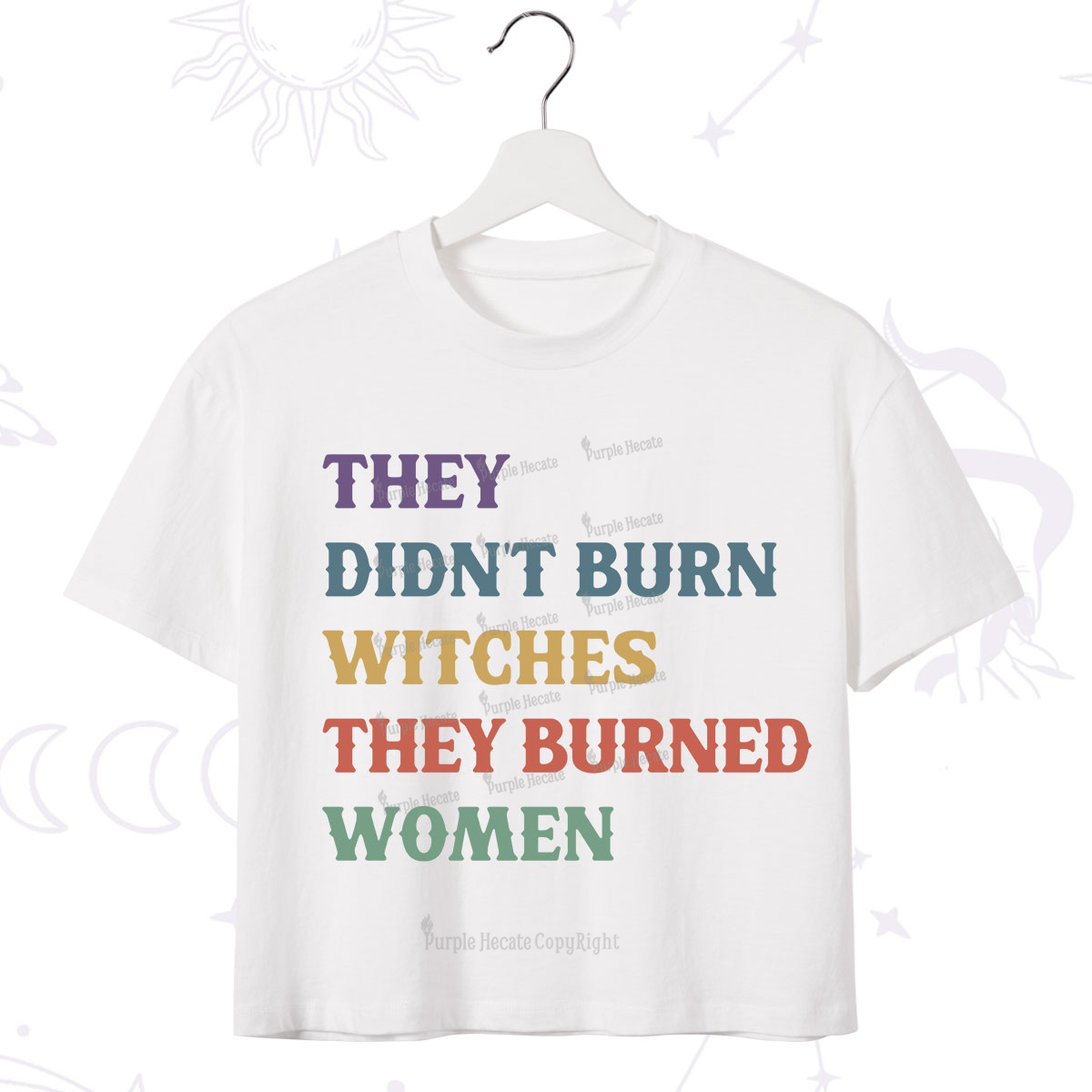 Purplehecate They Didn't Burn Witches They Burned Women Crop T-Shirt