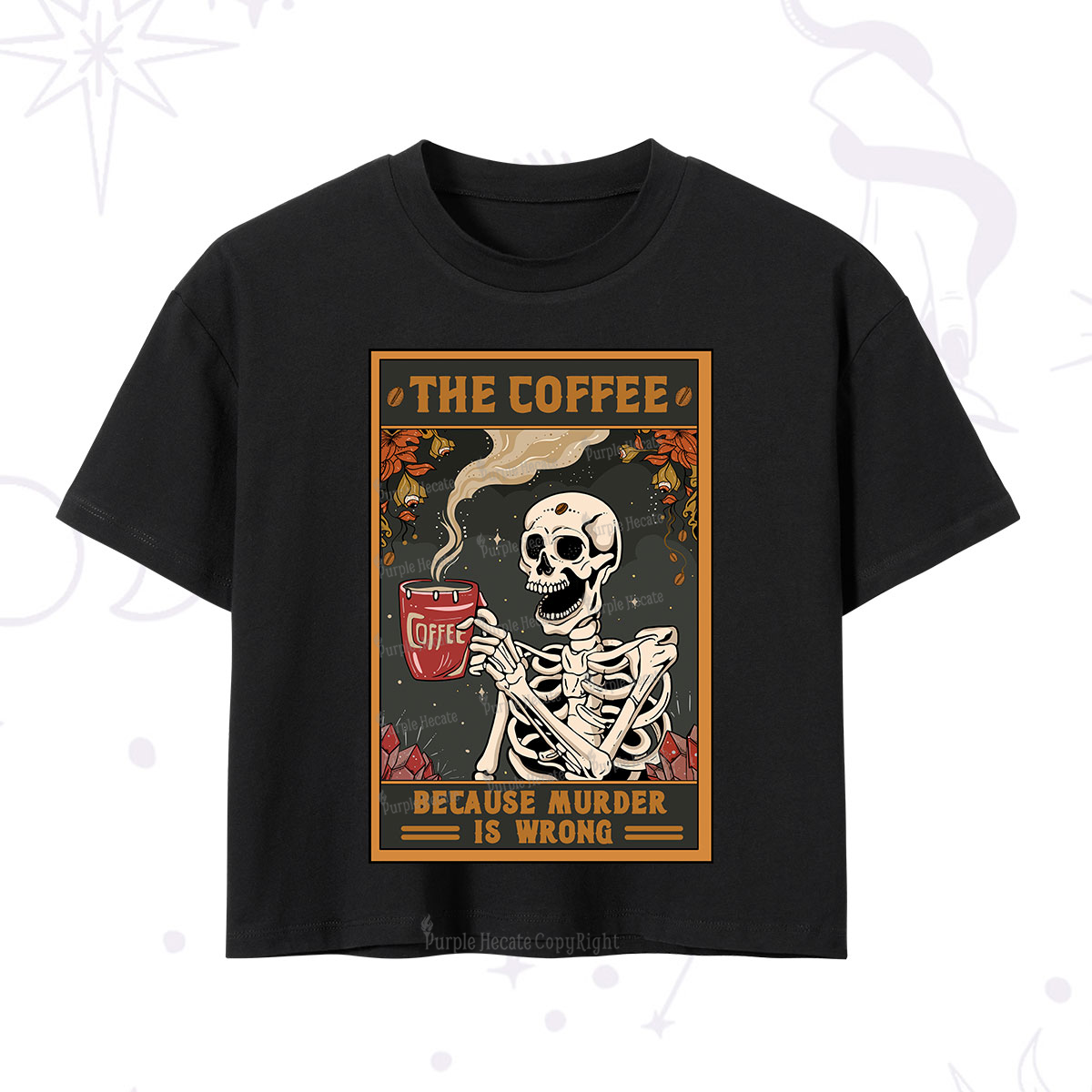 Purplehecate The Coffee Because Murder Is Wrong Oracle Card Crop T-Shirt