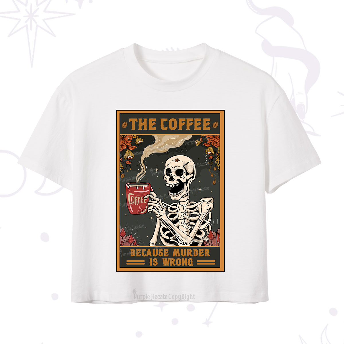 Purplehecate The Coffee Because Murder Is Wrong Oracle Card Crop T-Shirt