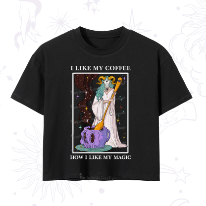 Purplehecate I Like My Coffee How I Like My Magic Crop T-Shirt
