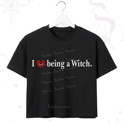 Purplehecate I Being A Witch Crop T-Shirt