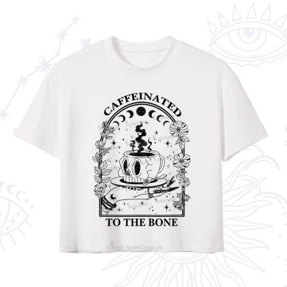 Purplehecate Caffeinated To The Bone Crop T-Shirt