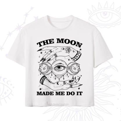 Purplehecate Funny The Moon Made Me Do It Crop T-Shirt