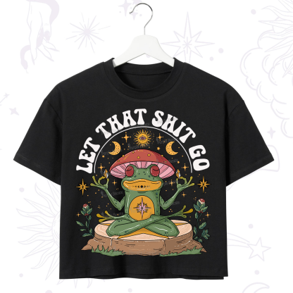 Purplehecate Let That Shit Go Crop T-Shirt