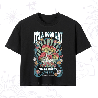 Purplehecate It's A Good Day To Be Happy Crop T-Shirt