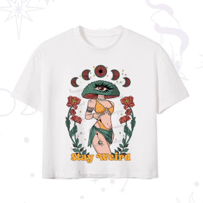 Purplehecate Stay Weird Crop T-Shirt