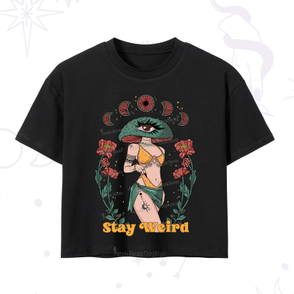 Purplehecate Stay Weird Crop T-Shirt