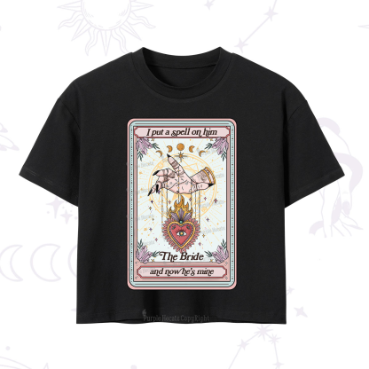 Purplehecate I Put A Spell On Him And Now He's Mine Crop T-Shirt