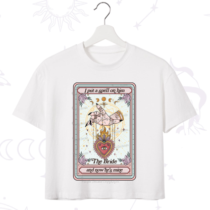 Purplehecate I Put A Spell On Him And Now He's Mine Crop T-Shirt