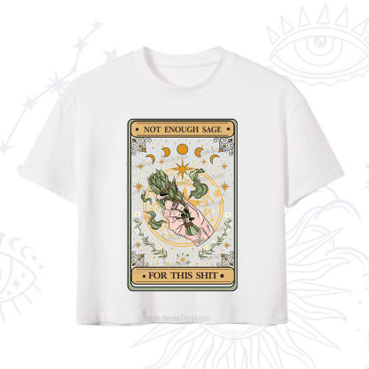 Purplehecate The Not Enough Sage For This Sh*t Tarot Crop T-Shirt