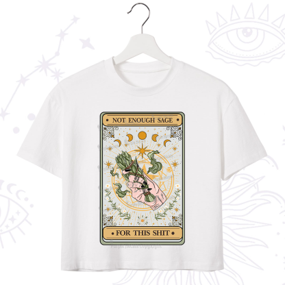Purplehecate The Not Enough Sage For This Sh*t Tarot Crop T-Shirt