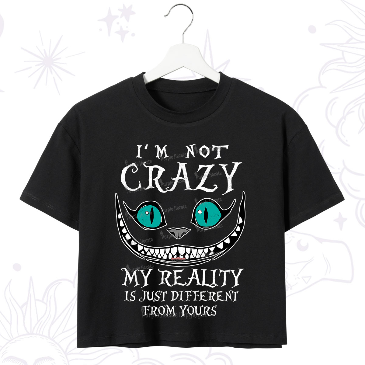 Purplehecate I'm Not Crazy My Reality Is Just Crop T-Shirt