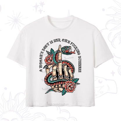 Purplehecate A Women??s Body Is Her Crop T-Shirt