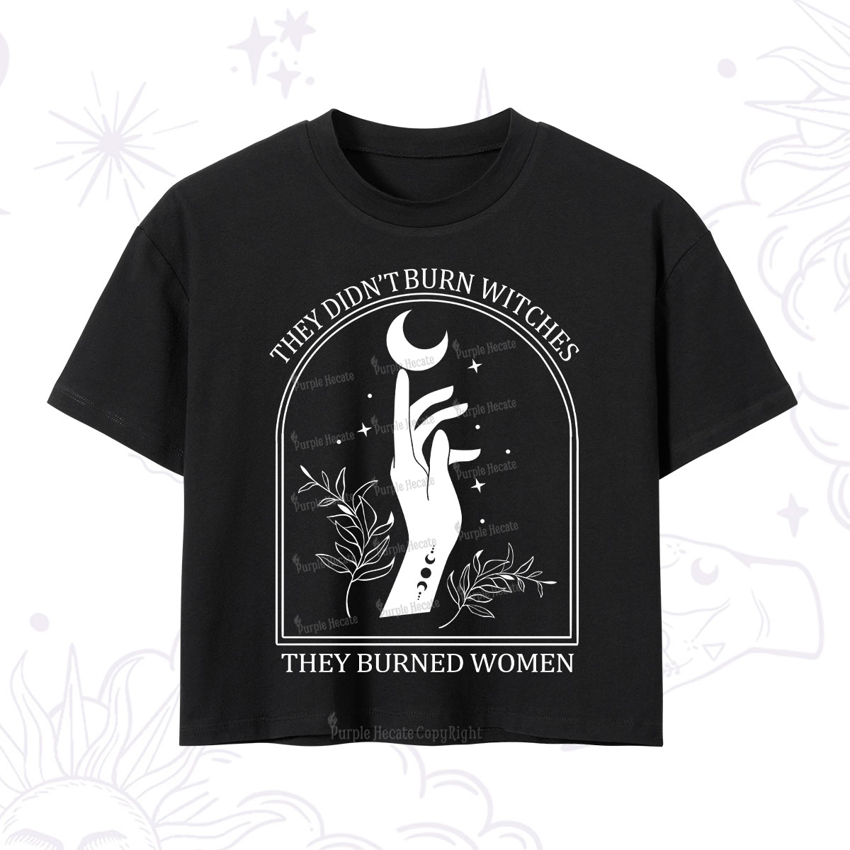 Purplehecate They Didn't Burn Witches They Burned Women Crop T-Shirt