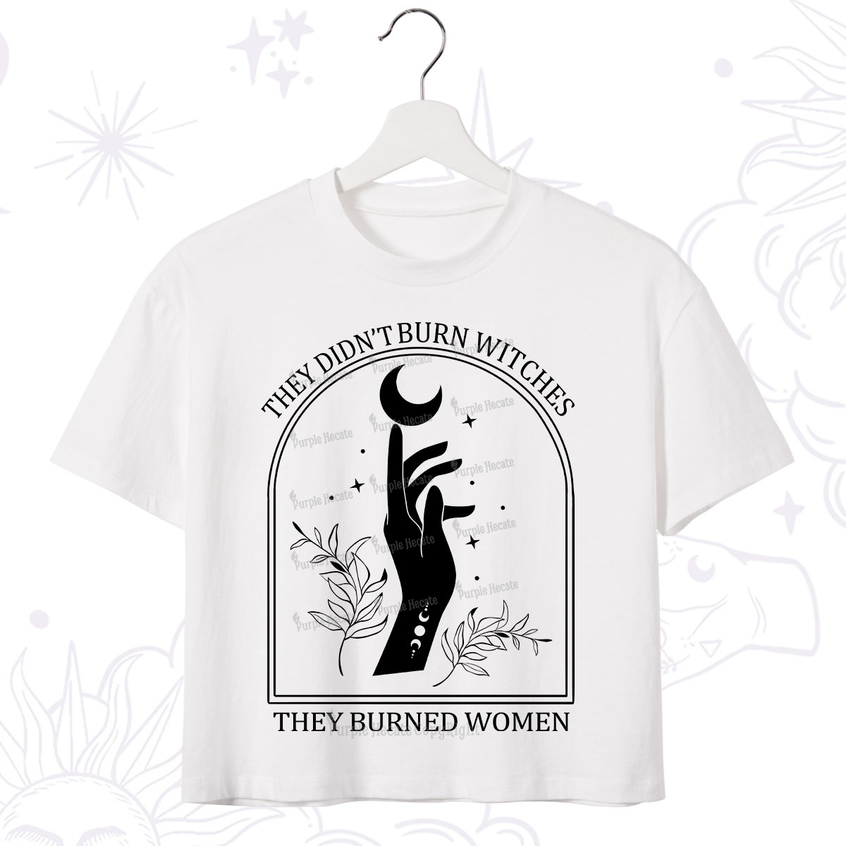 Purplehecate They Didn't Burn Witches They Burned Women Crop T-Shirt