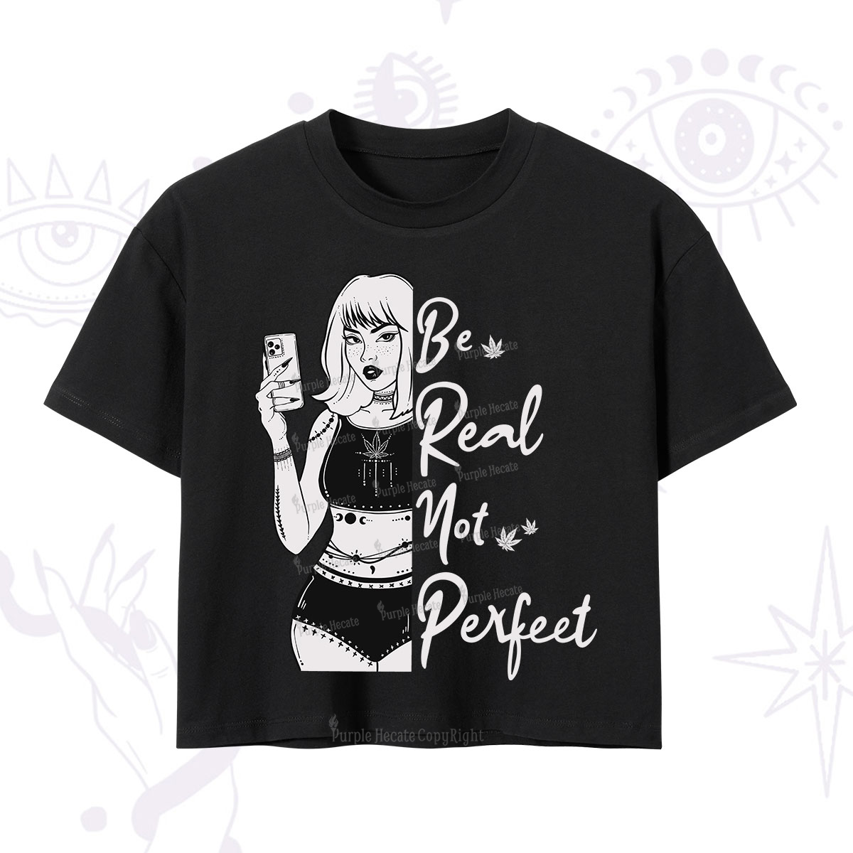 Purplehecate Be Real Not Ferfect Crop T-Shirt