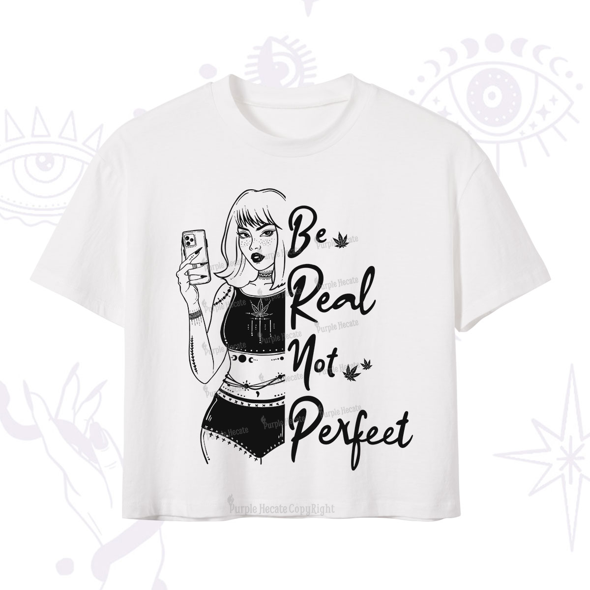 Purplehecate Be Real Not Ferfect Crop T-Shirt