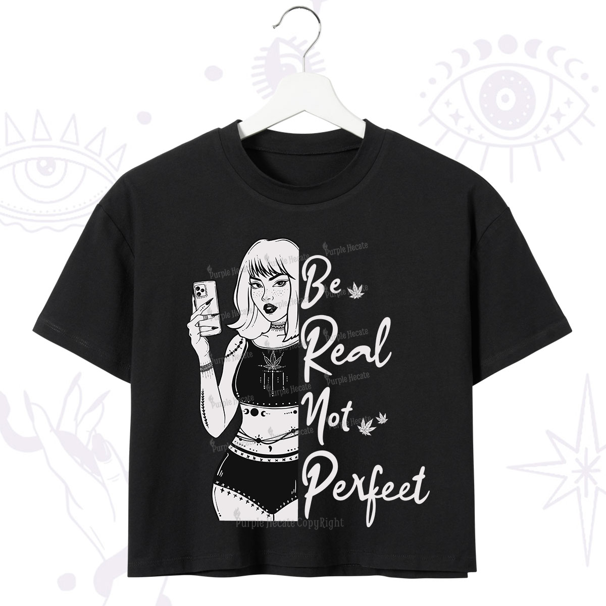 Purplehecate Be Real Not Ferfect Crop T-Shirt