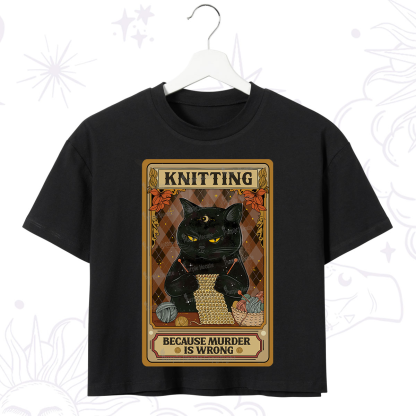 Purplehecate Knitting Because Murder Is Wrong Crop T-Shirt