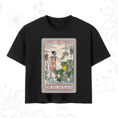 Purplehecate The Wet Ass Plants Tarot Crop T-Shirt