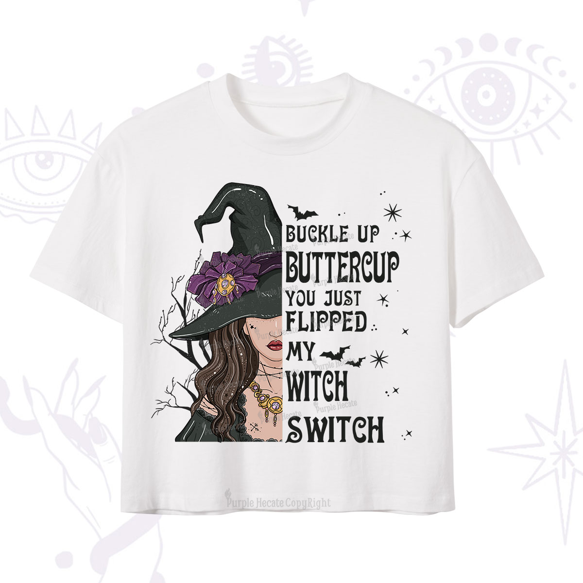 Purplehecate Buckle Up Buttercup You Just Flipped My Witch Switch Crop T-Shirt
