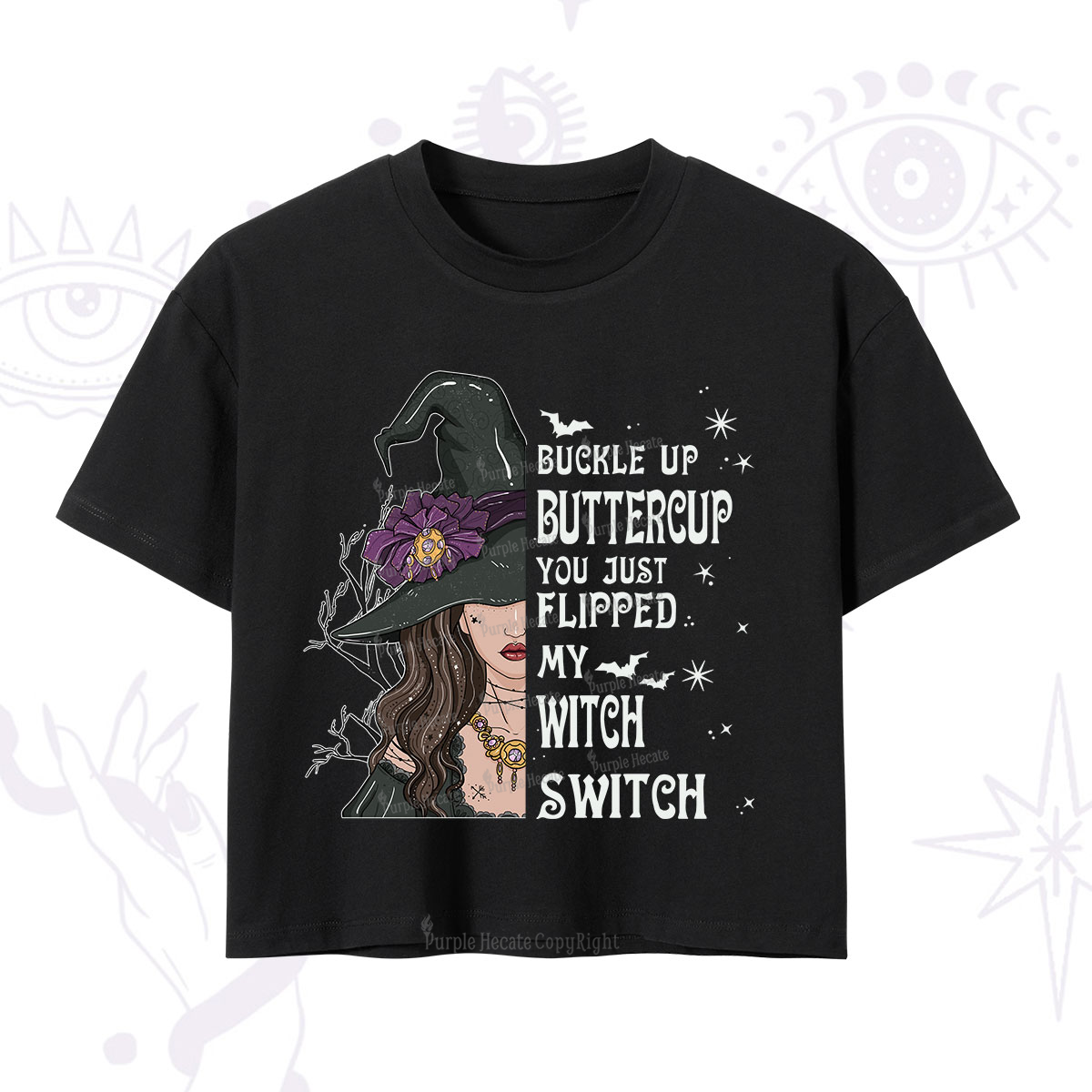 Purplehecate Buckle Up Buttercup You Just Flipped My Witch Switch Crop T-Shirt