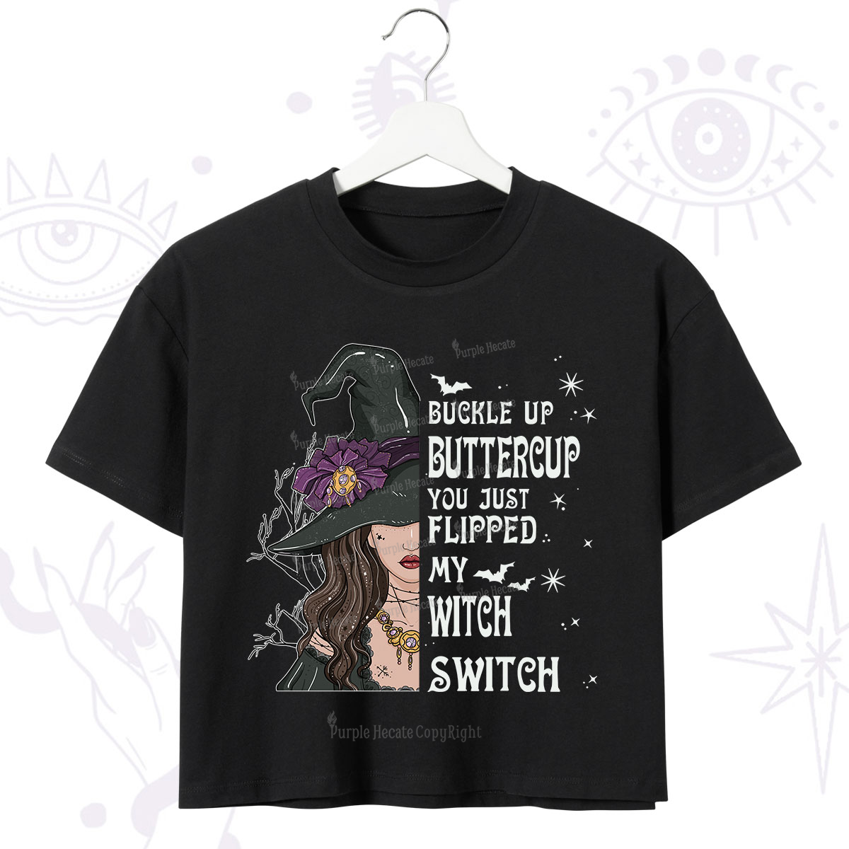 Purplehecate Buckle Up Buttercup You Just Flipped My Witch Switch Crop T-Shirt
