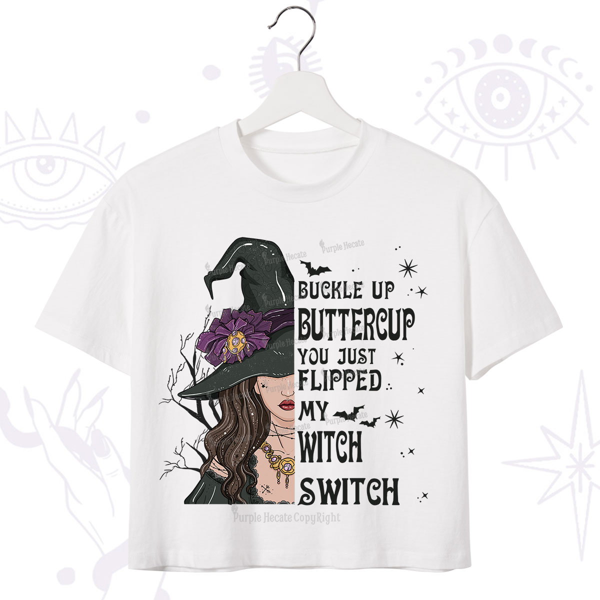Purplehecate Buckle Up Buttercup You Just Flipped My Witch Switch Crop T-Shirt