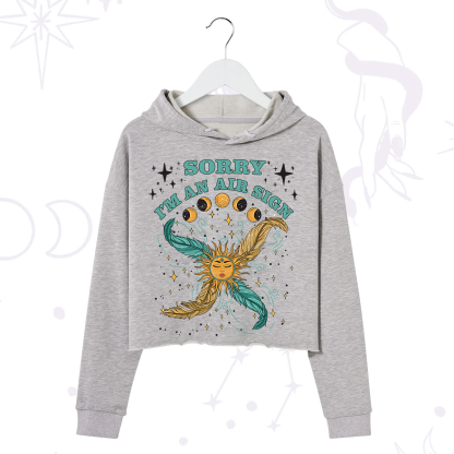 Purplehecate Sorry I'm An Air Sign Crop Hoodie