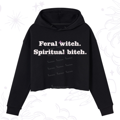 Purplehecate Feral Witch Spiritual Bitch Crop Hoodie