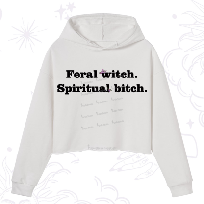 Purplehecate Feral Witch Spiritual Bitch Crop Hoodie