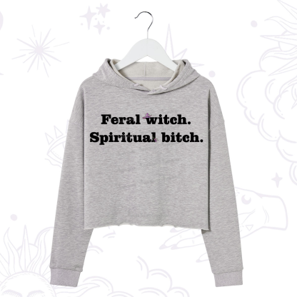 Purplehecate Feral Witch Spiritual Bitch Crop Hoodie