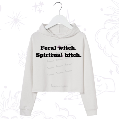 Purplehecate Feral Witch Spiritual Bitch Crop Hoodie