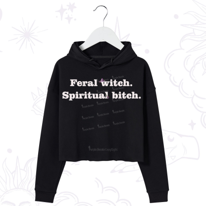 Purplehecate Feral Witch Spiritual Bitch Crop Hoodie