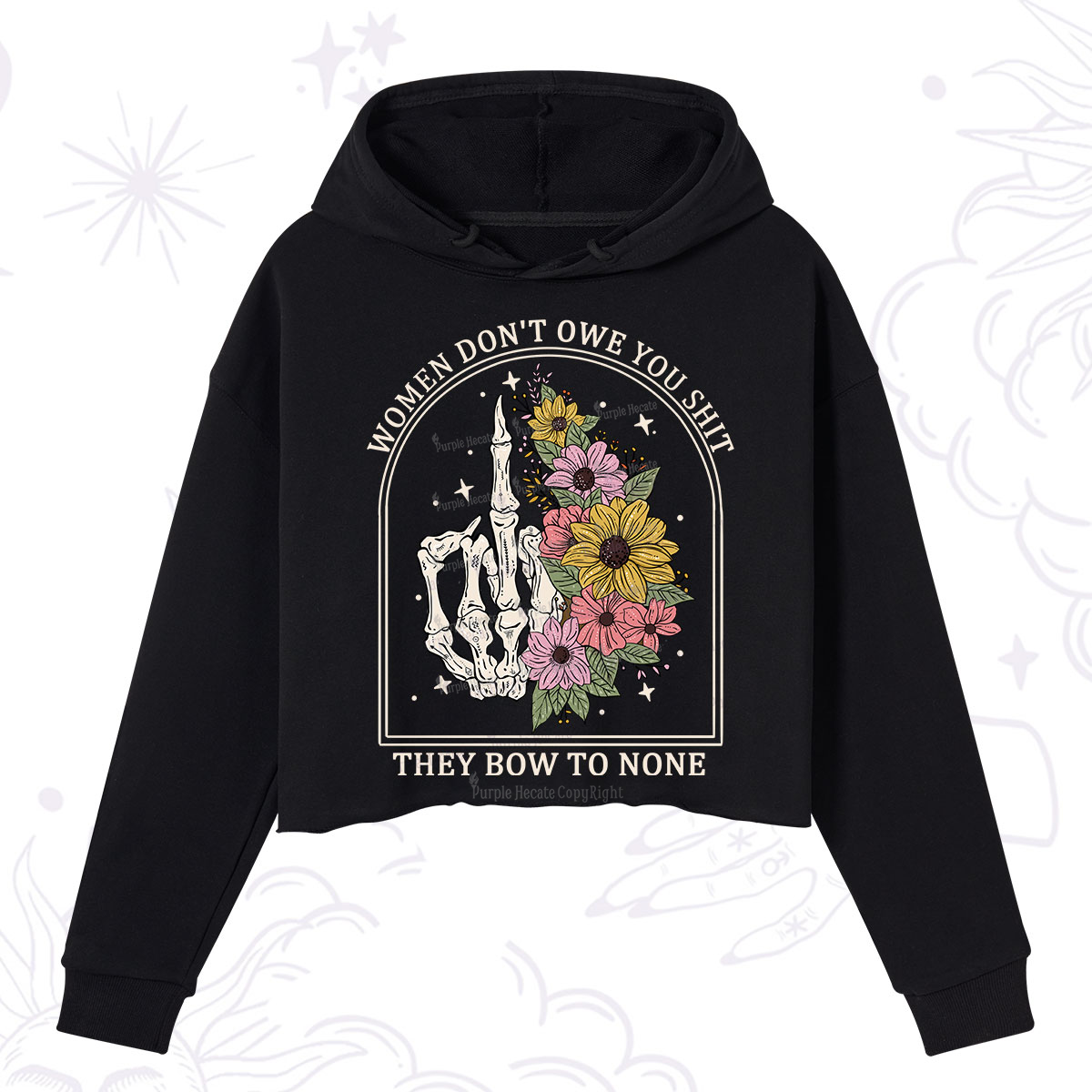 Purplehecate Women Don't Owe You Shit They Bow To None Crop Hoodie
