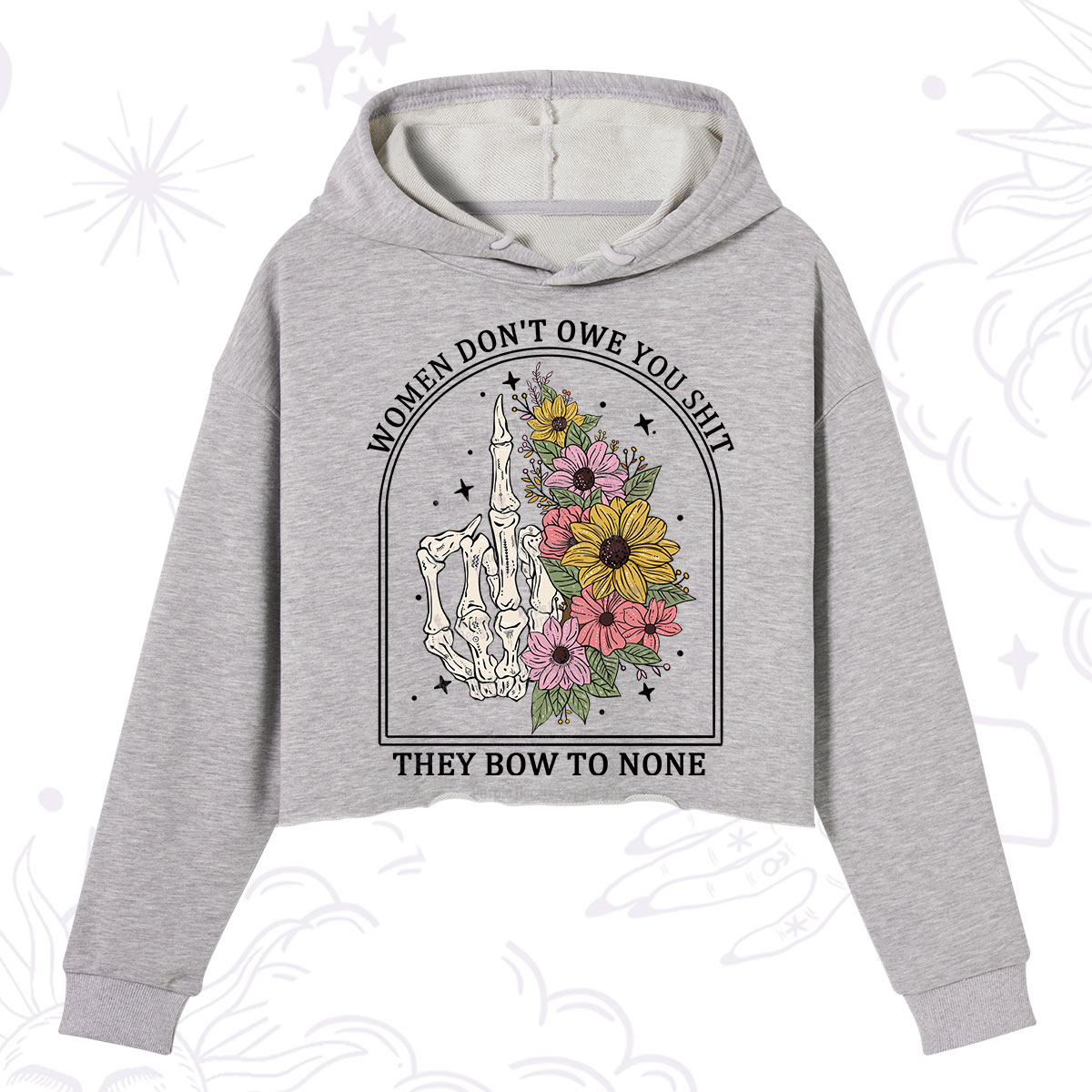 Purplehecate Women Don't Owe You Shit They Bow To None Crop Hoodie