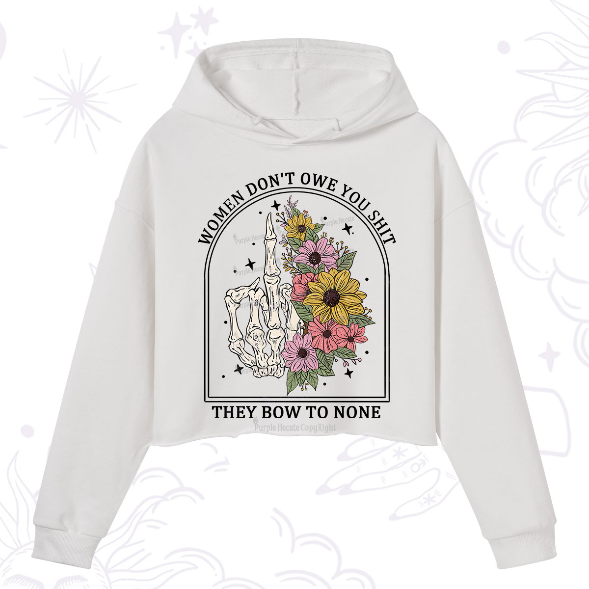 Purplehecate Women Don't Owe You Shit They Bow To None Crop Hoodie