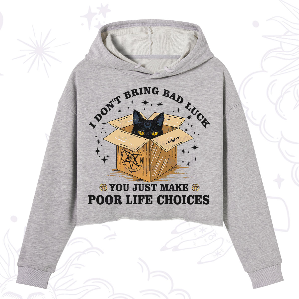 Purplehecate I Don't Bring Bad Luck You Just Make Poor Life Choices Crop Hoodie