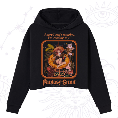 Purplehecate Sorry I Can't Tonight I'm Reading My Fantasy Smut Crop Hoodie