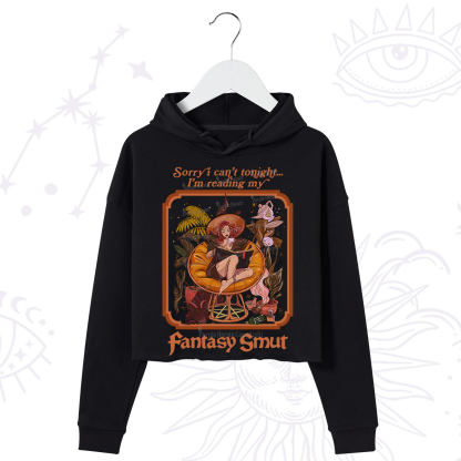 Purplehecate Sorry I Can't Tonight I'm Reading My Fantasy Smut Crop Hoodie