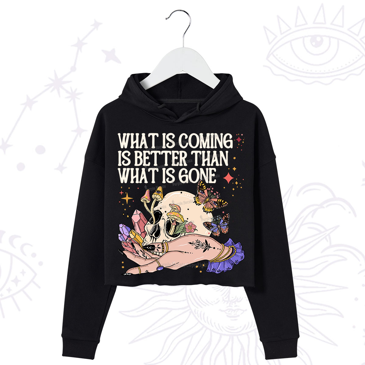 Purplehecate What Is Coming Is Better Than What Is Gone Crop Hoodie