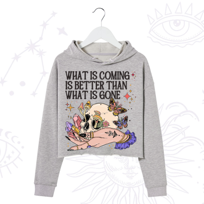 Purplehecate What Is Coming Is Better Than What Is Gone Crop Hoodie